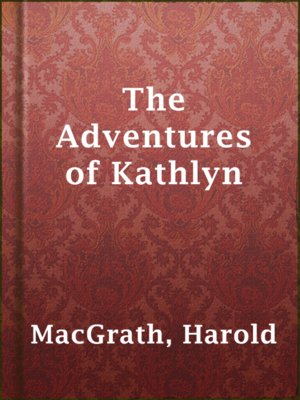 cover image of The Adventures of Kathlyn